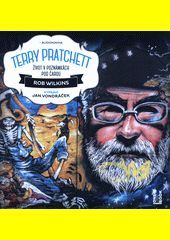Terry Pratchett / Rob Wilkins