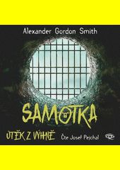 Samotka / Alexander Gordon Smith