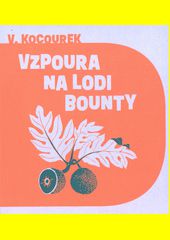 Vzpoura na lodi Bounty / Vítězslav Kocourek