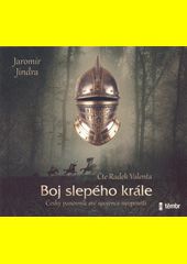 Boj slepého krále /Jaromír Jindra