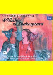 Příběhy ze Shakespeara / Vladimír Hulpach