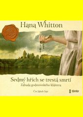 Sedmý hřích se trestá smrtí / Hana Whitton