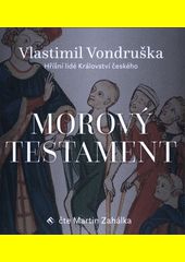 Morový testament / Vlastimil Vondruška