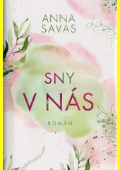 Sny v nás