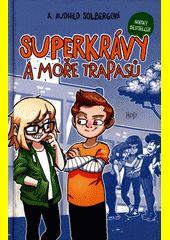 Superkrávy a moře trapasů 