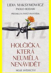  Holčička, která neuměla nenávidět 