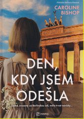  Den, kdy jsem odešla