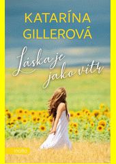 Láska je jako vítr 