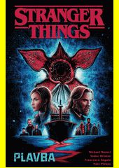 Stranger things. Plavba 