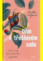  Dům v třešňovém sadu 