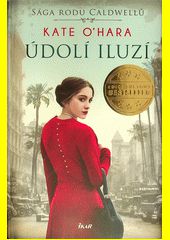  Údolí iluzí : sága rodu Caldwellů
