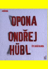 Opona / Ondřej Hübl