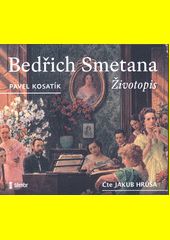 Bedřich Smetana / Pavel Kosatík