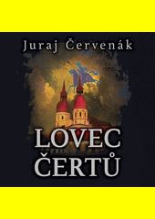 Lovec čertů / Juraj Červenák