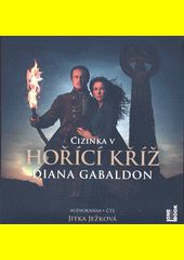 Hořící kříž / Diana Gabaldon