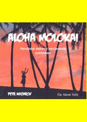 Aloha Molokai / Petr Nazarov